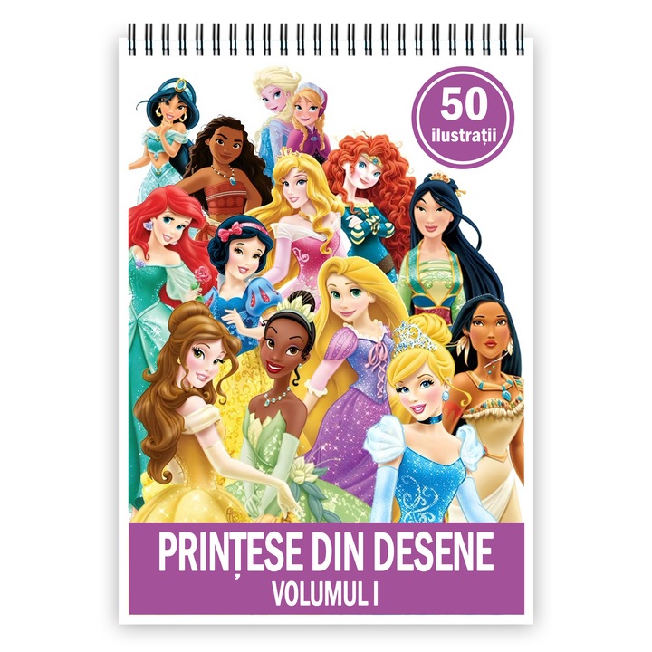 Carte de colorat pentru copii, 50 de ilustratii Printese din Desene - Volumul I, 106 pagini, Format: A5, Editura Cadouri Legendare