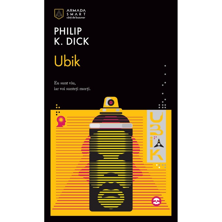 Ubik, Philip K. Dick, 1969, roman clasic despre realitate