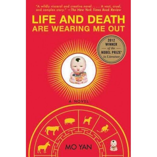 Life and Death Are Wearing Me Out, Mo Yan (Author)