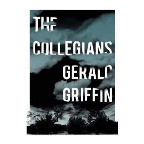 The Collegians - Gerald Griffin