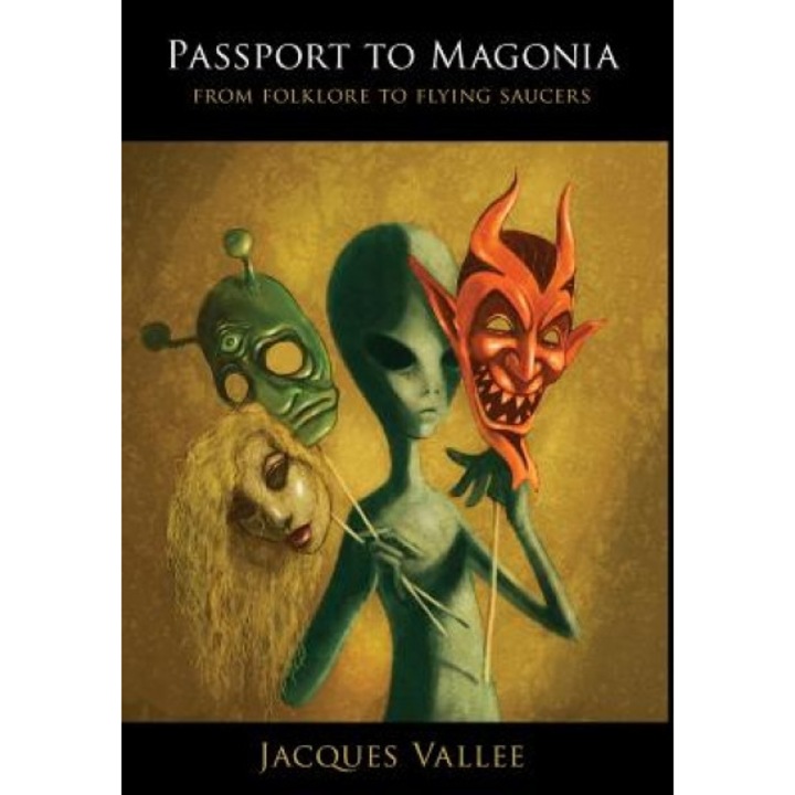 Passport to Magonia: From Folklore to Flying Saucers - Jacques Vallee (Author)