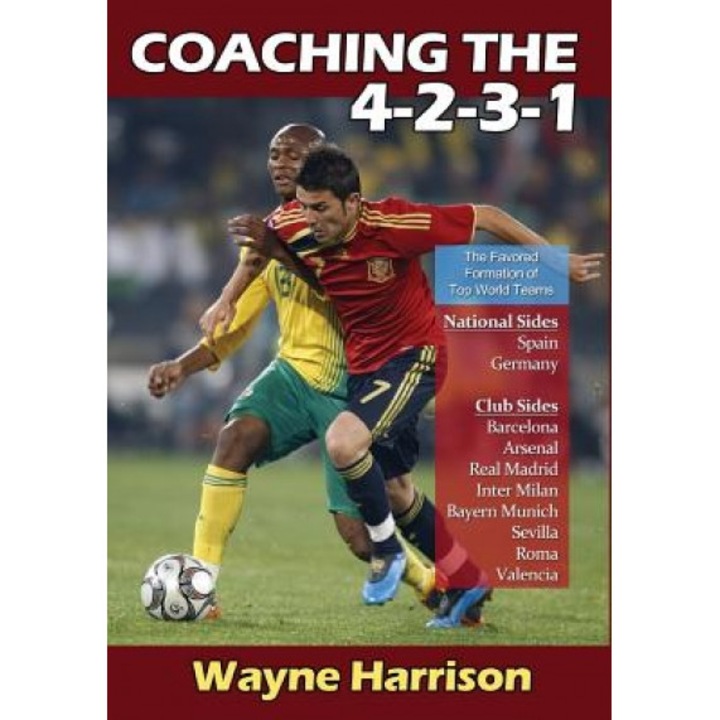 Coaching the 4-2-3-1, Wayne Harrison (Author)