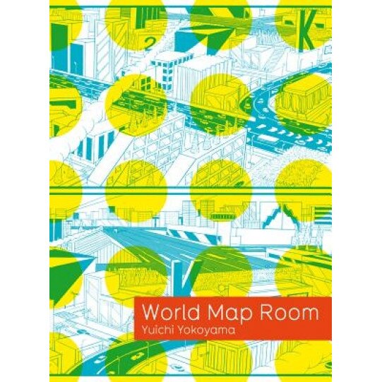 Yuichi Yokoyama: World Map Room, Yuichi Yokoyama (Illustrator)