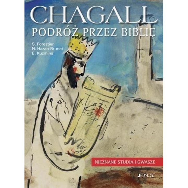 Chagall. Podróż przez Biblię Nieznane studia ...