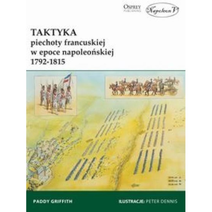 Taktyca piechotei franceze in epoca lui Napoleon, Napoleon V, 2023