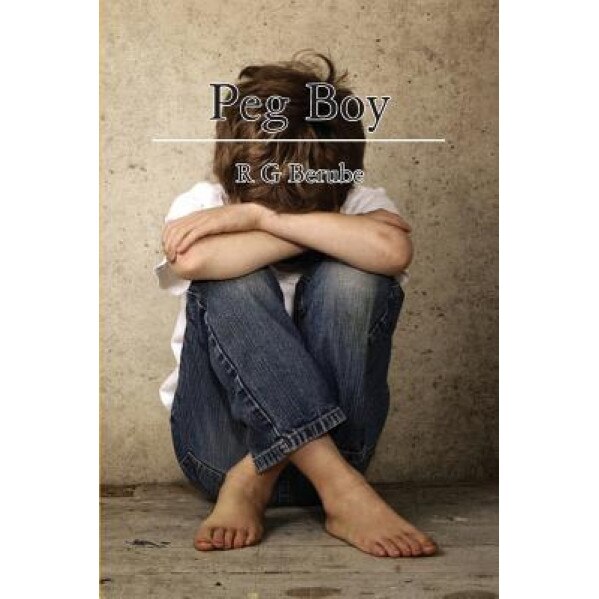 Peg Boy, R. G. Berube (Author)