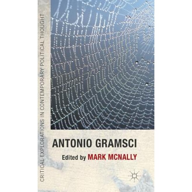 Antonio Gramsci, Mark McNally (Editor)