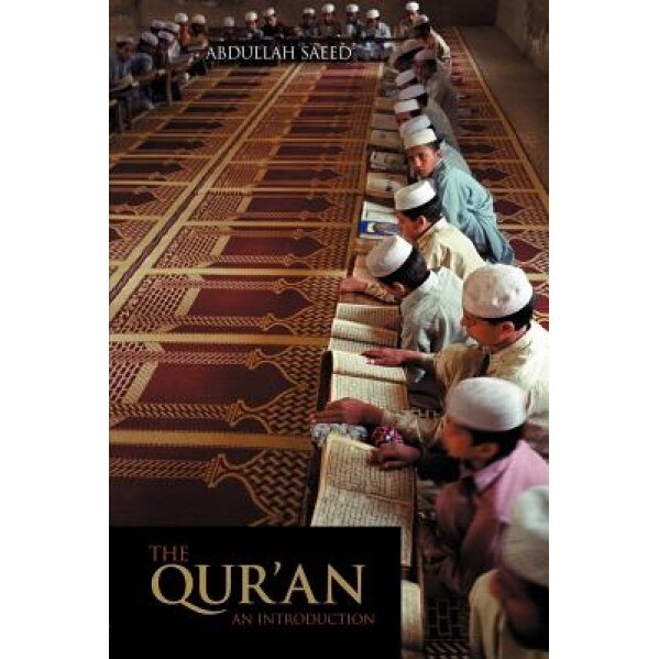 The Qur'an: An Introduction, Abdullah Saeed (Author)