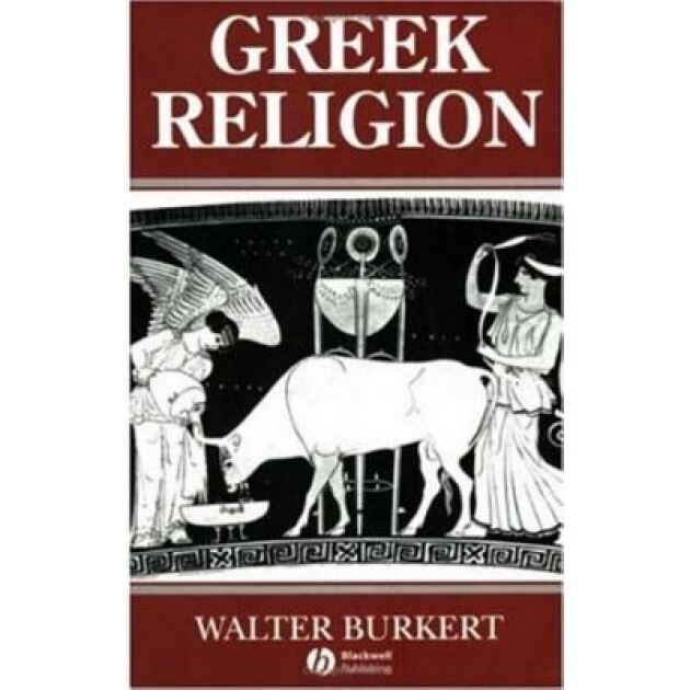 Greek Religion: Archaic and Classical, Walter Burkert