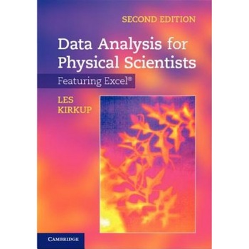Data Analysis for Physical Scientists: Featuring Excel(r), Les Kirkup (Author) Data Analysis for Physical Scientists: Featuring Excel(r), Les Kirkup (Author)