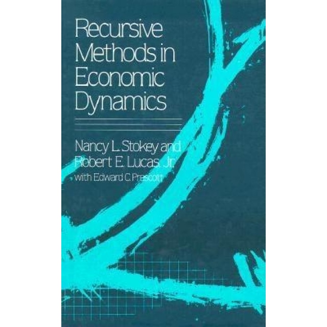 Recursive Methods in Economic Dynamics - Nancy L. Stokey (Author)