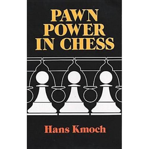 Pawn Power in Chess, Hans Kmoch