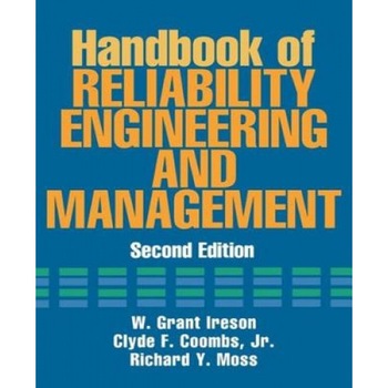 Handbook of Reliability Engineering and Management 2/E, William Grant Ireson (Author) Handbook of Reliability Engineering and Management 2/E, William Grant Ireson (Author)