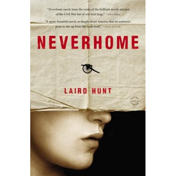 Neverhome, Laird Hunt (Author)
