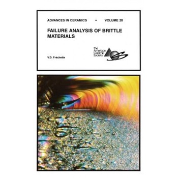 Failure Analysis of Brittle Materials, V. D. Frechette (Author) Failure Analysis of Brittle Materials, V. D. Frechette (Author)