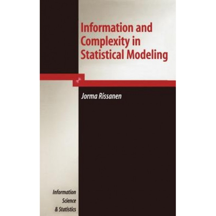 Information and Complexity in Statistical Modeling, Jorma Rissanen (Author)