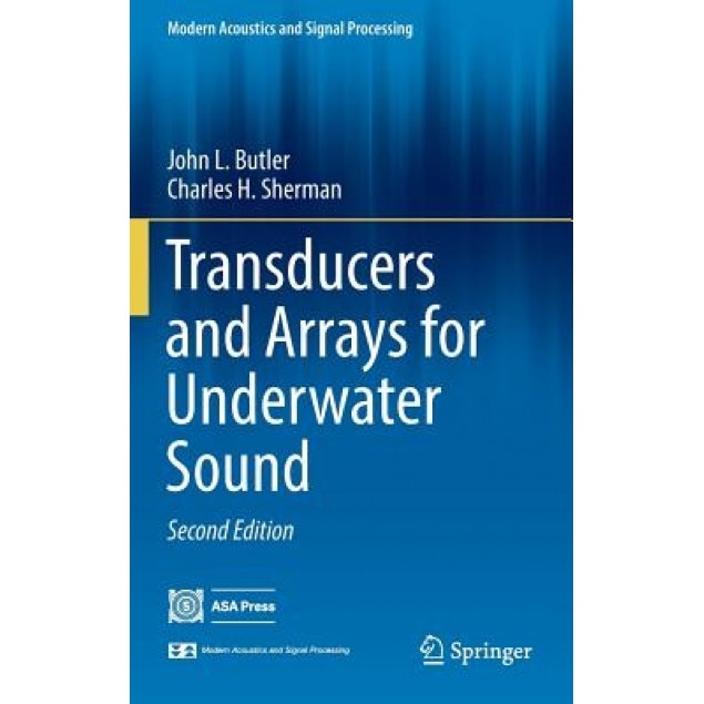 Transducers and Arrays for Underwater Sound, John L. Butler (Author)