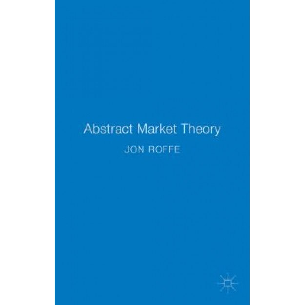 Abstract Market Theory - Jonathan Roffe (Author)