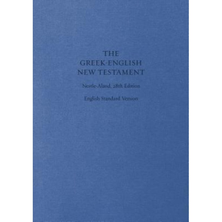 Greek-English New Testament: Nestle-Aland 28th Edition (Cloth Over Board): Nestle-Aland 28th Edition,
