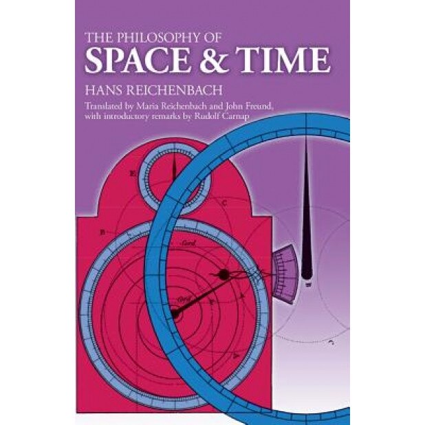 The Philosophy of Space and Time, Hans Reichenbach