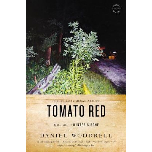 Tomato Red, Daniel Woodrell (Author)