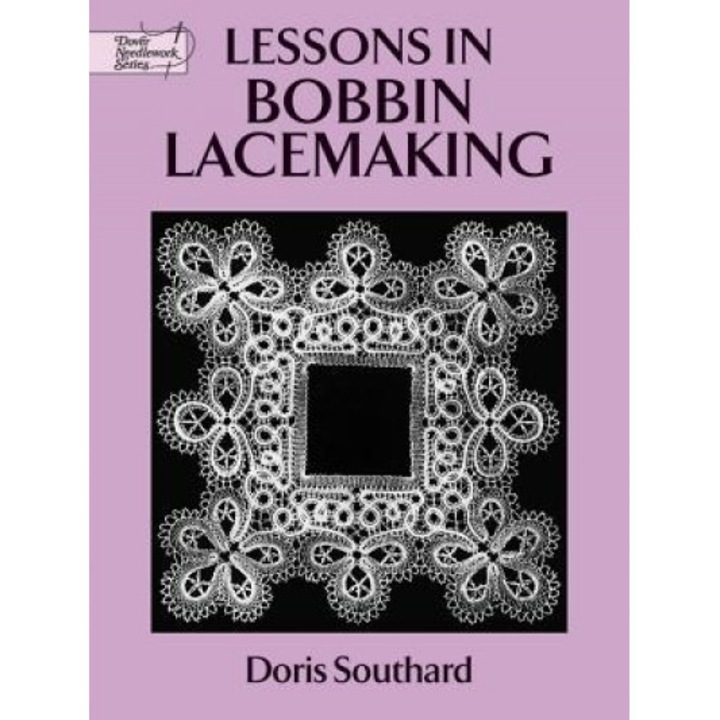 Lessons in Bobbin Lacemaking, Southard, Doris Southard