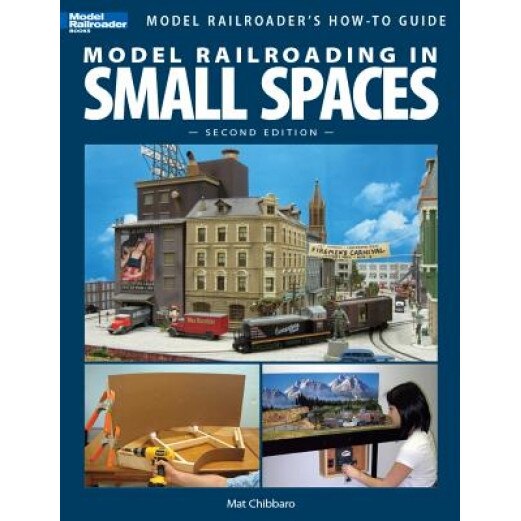 Model Railroading in Small Spaces, Mat Chibbaro (Author)