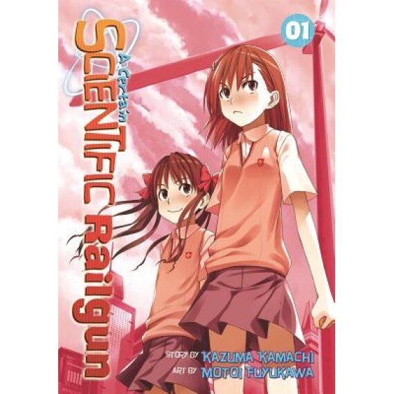 A Certain Scientific Railgun, Volume 1, Kazuma Kamachi (Author)
