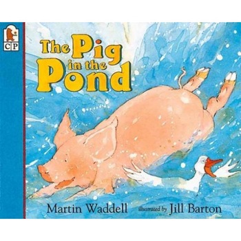 The Pig in the Pond, Martin Waddell The Pig in the Pond, Martin Waddell