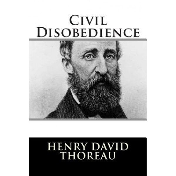 Civil Disobedience, Henry David Thoreau (Author)