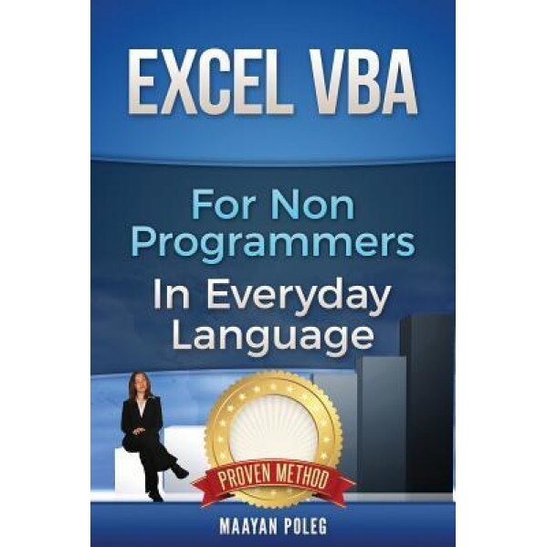 Excel VBA: For Non-Programmers - Maayan Poleg (Author)
