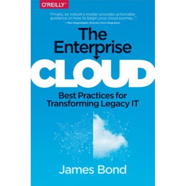 The Enterprise Cloud: Lessons Learned - James, III Bond (Author)