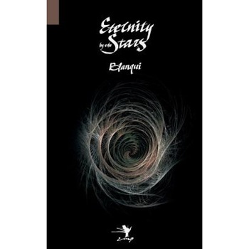 Eternity by the Stars: An Astronomical Hypothesis, Louis-Auguste Blanqui (Author) Eternity by the Stars: An Astronomical Hypothesis, Louis-Auguste Blanqui (Author)