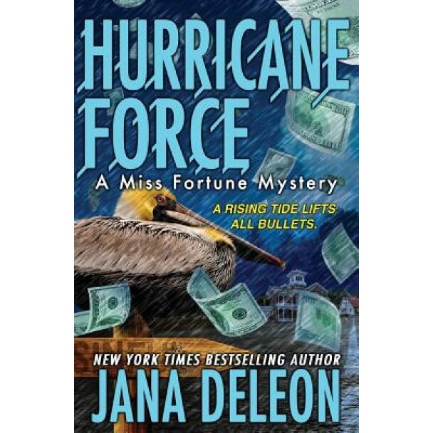 Hurricane Force, Jana DeLeon (Author)
