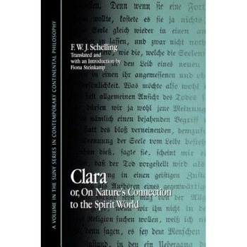Clara: Or, on Nature's Connection to the Spirit World, Fiona Steinkamp (Translator) Clara: Or, on Nature's Connection to the Spirit World, Fiona Steinkamp (Translator)