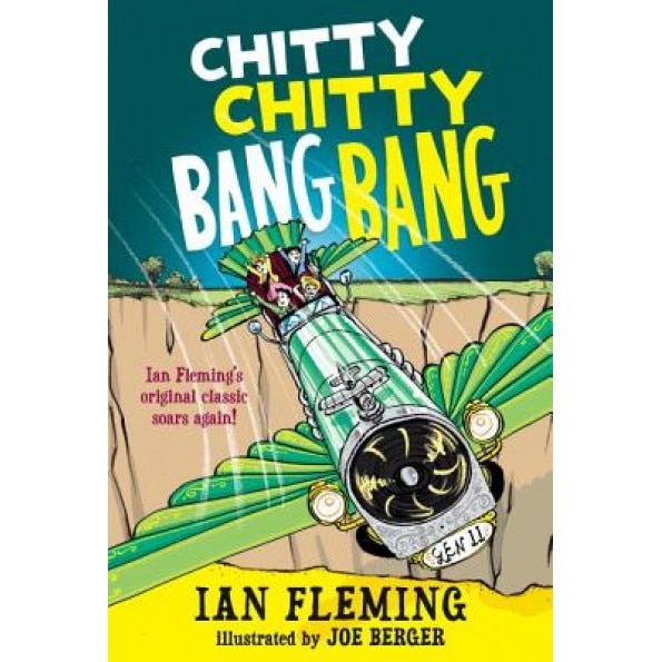 Chitty Chitty Bang Bang: The Magical Car, Ian Fleming (Author)