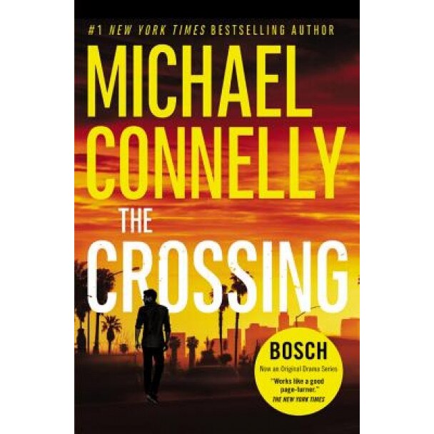 The Crossing, Michael Connelly (Author)