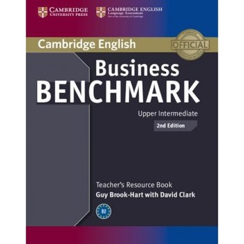 Business Benchmark Upper Intermediate Bulats and Business Vantage Teacher's Resource Book, Guy Brook-Hart (Author) Business Benchmark Upper Intermediate Bulats and Business Vantage Teacher's Resource Book, Guy Brook-Hart (Author)