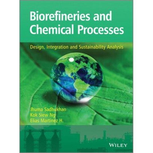 Biorefineries and Chemical Pro, Jhuma Sadhukhan (Author)