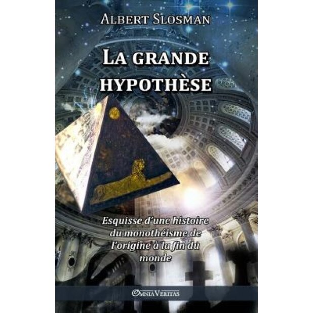 La Grande Hypothese, Albert Slosman (Author)
