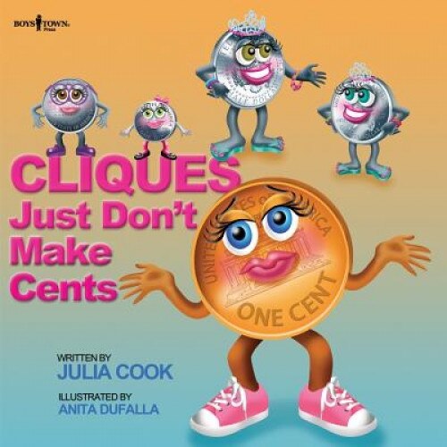 Cliques Just Don't Make Cents, Julia Cook (Author)