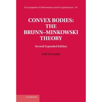 Convex Bodies: The Brunn Minkowski Theory, Rolf Schneider (Author) Convex Bodies: The Brunn Minkowski Theory, Rolf Schneider (Author)