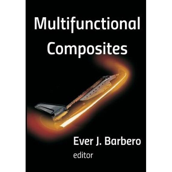 Multifunctional Composites, Ever J. Barbero (Author)