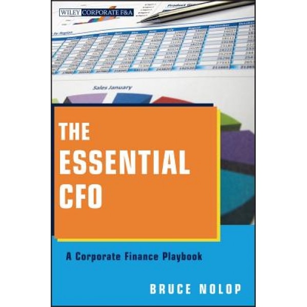 The Essential CFO: A Corporate Finance Playbook - Bruce Nolop (Author)