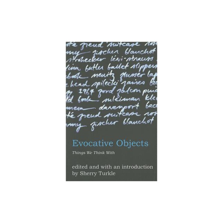 Evocative Objects Things We Think with, Sherry Turkle