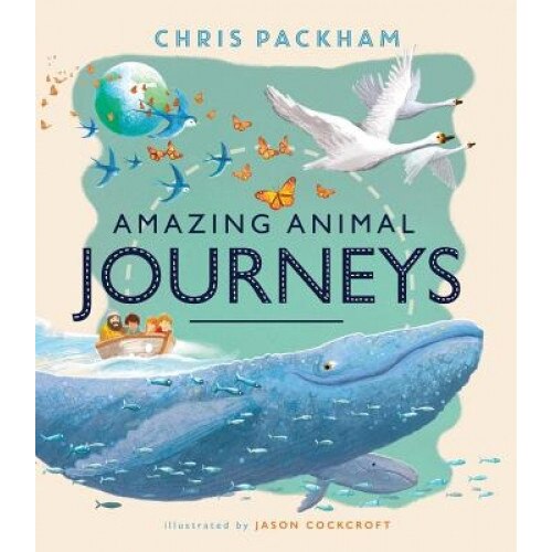 Amazing Animal Journeys, Chris Packham (Author)