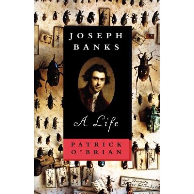 Joseph Banks: A Life, Patrick O'Brian