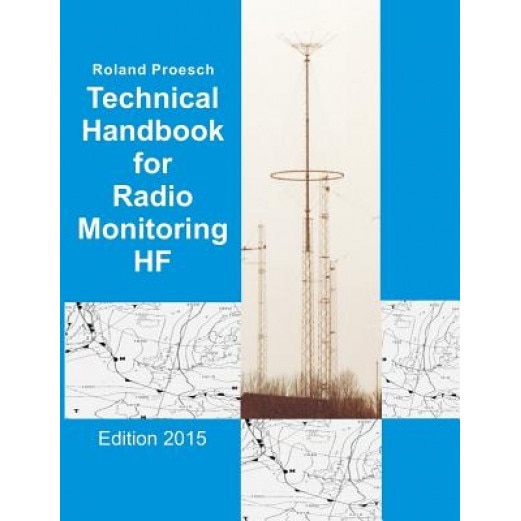 Technical Handbook for Radio Monitoring Hf, Roland Proesch (Author)