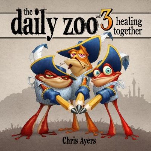Daily Zoo Vol. 3: Healing Together, Chris Ayers (Author)