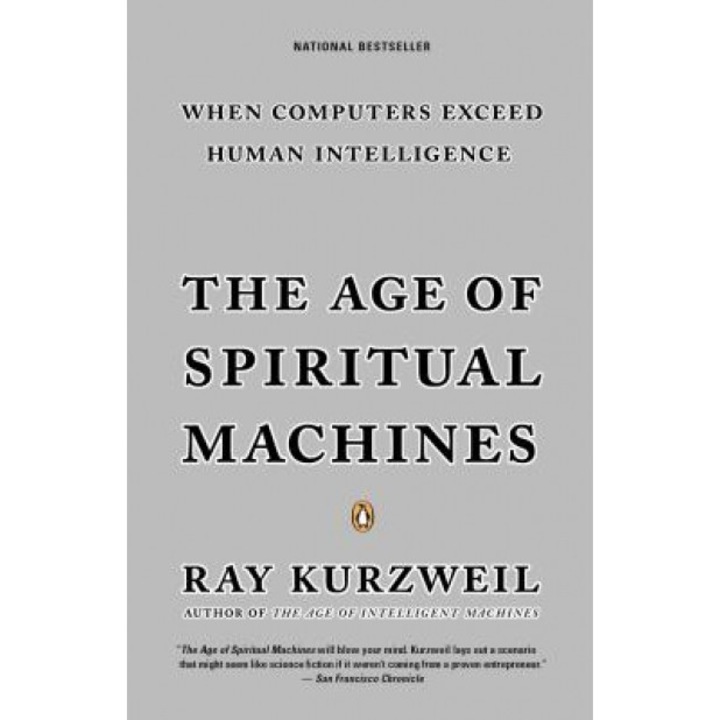 The Age of Spiritual Machines - Ray Kurzweil